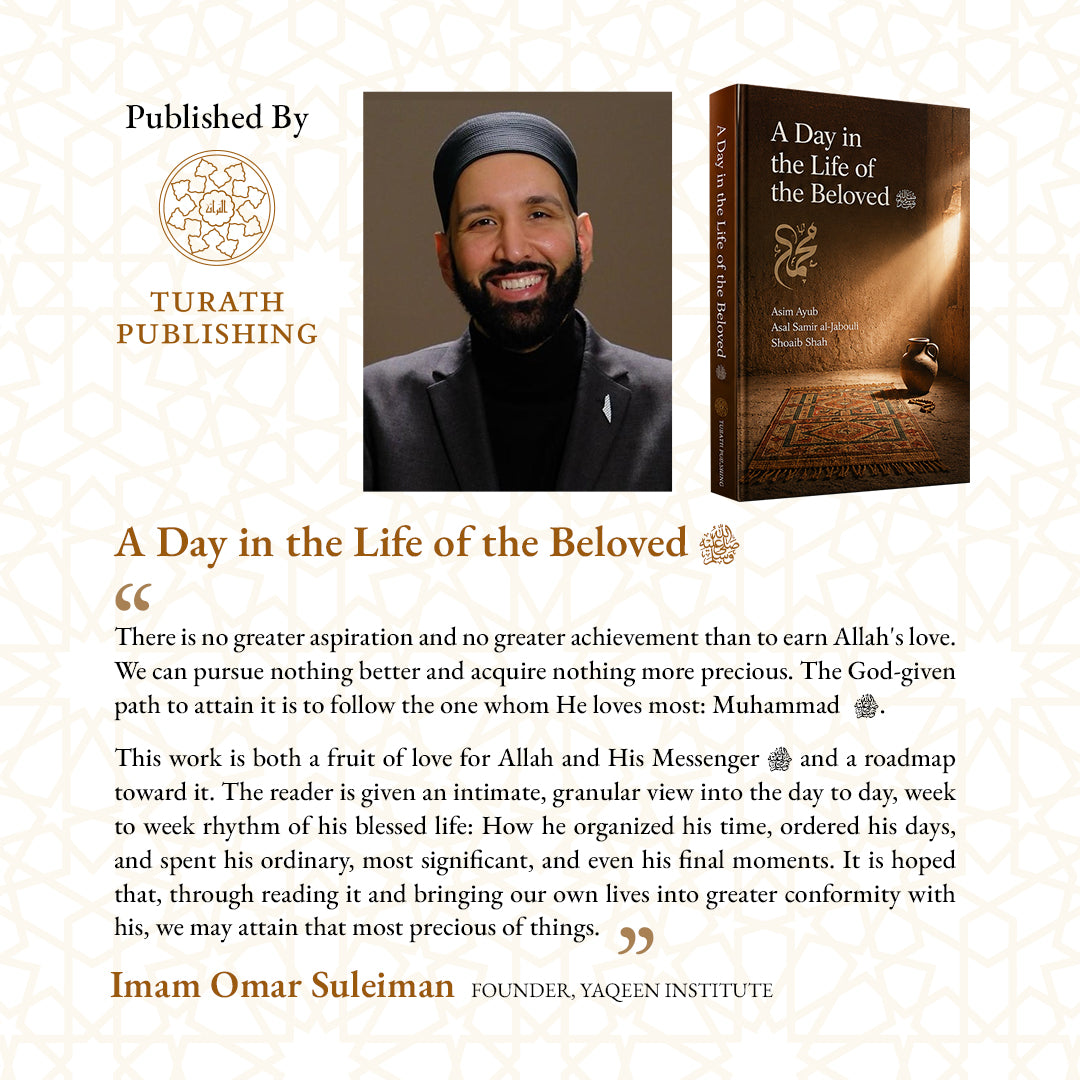 A Day in the Life of the Beloved ﷺ