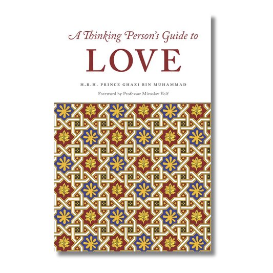 A Thinking Person's Guide to Love