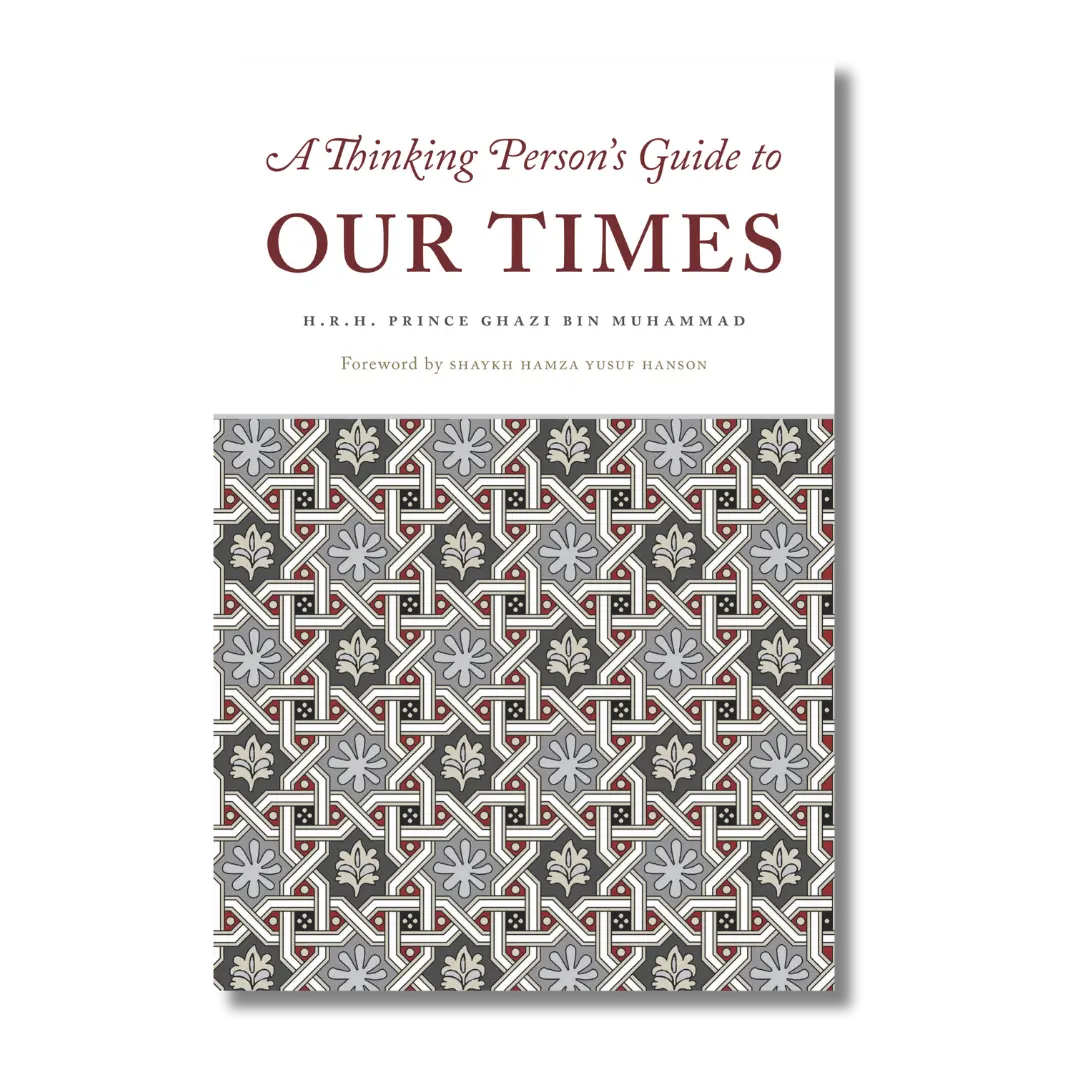 A Thinking Person's Guide to Our Times