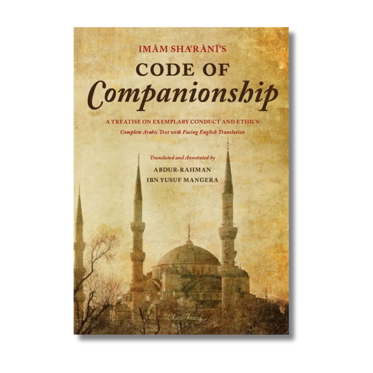 Imam Sha‘rani’s Code of Companionship