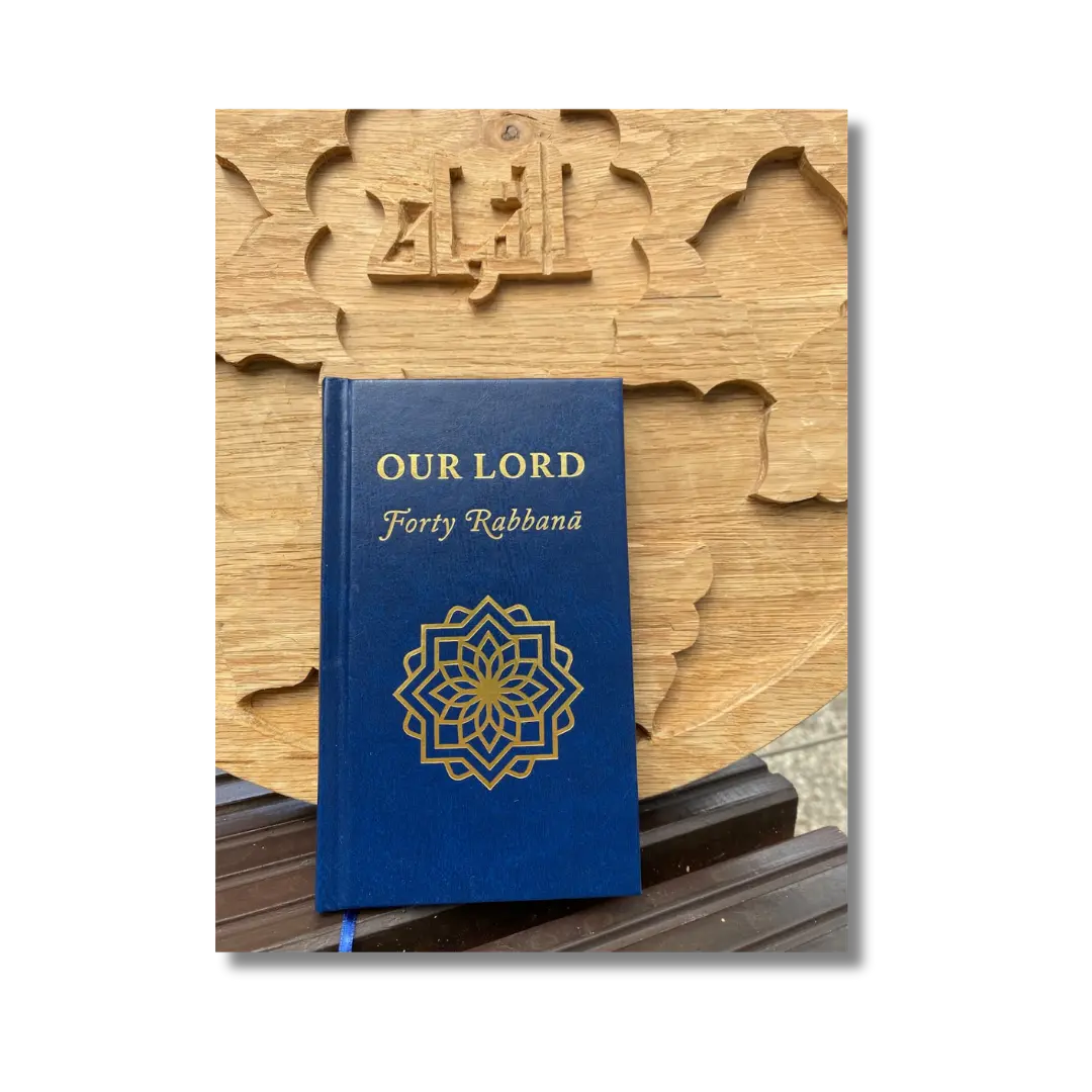 Our Lord - Forty Rabbana