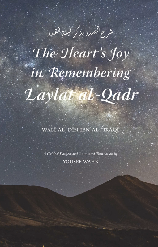 The Heart's Joy in Remembering Laylat al-Qadr