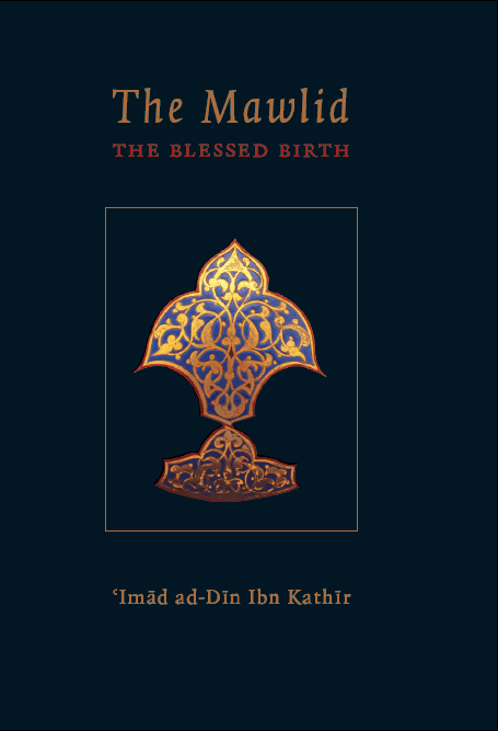 Mawlid - The Blessed Birth of the Prophet