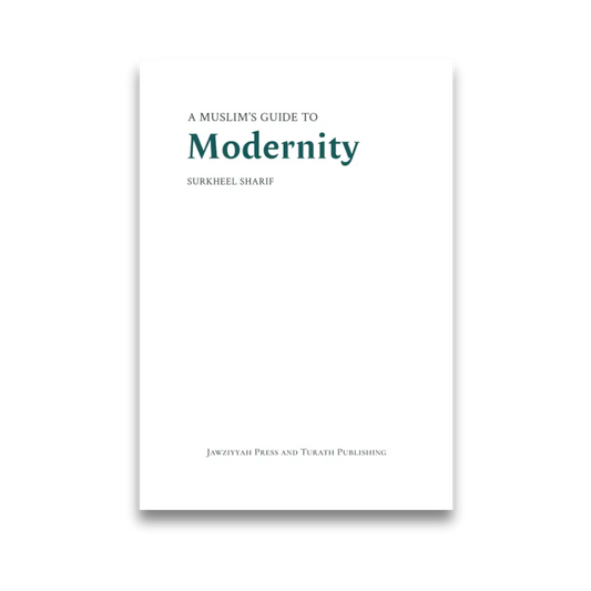 A Muslim's Guide to Modernity