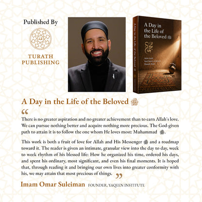 A Day in the Life of the Beloved ﷺ
