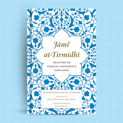Jāmiʿ at-Tirmidhī : Chapters on Judicial Judgements Explained