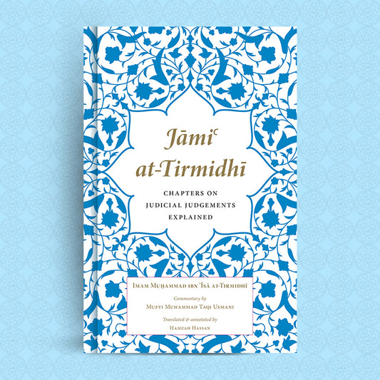 Jāmiʿ at-Tirmidhī : Chapters on Judicial Judgements Explained