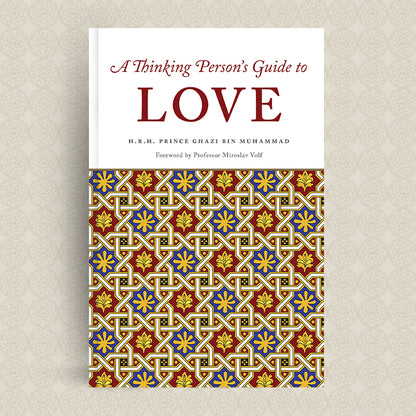 A Thinking Person's Guide to Love