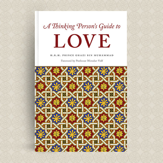 A Thinking Person's Guide to Love