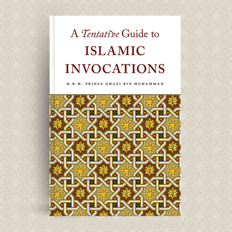A Tentative Guide to Islamic Invocations