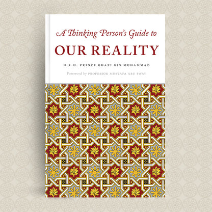 A Thinking Person's Guide to Our Reality