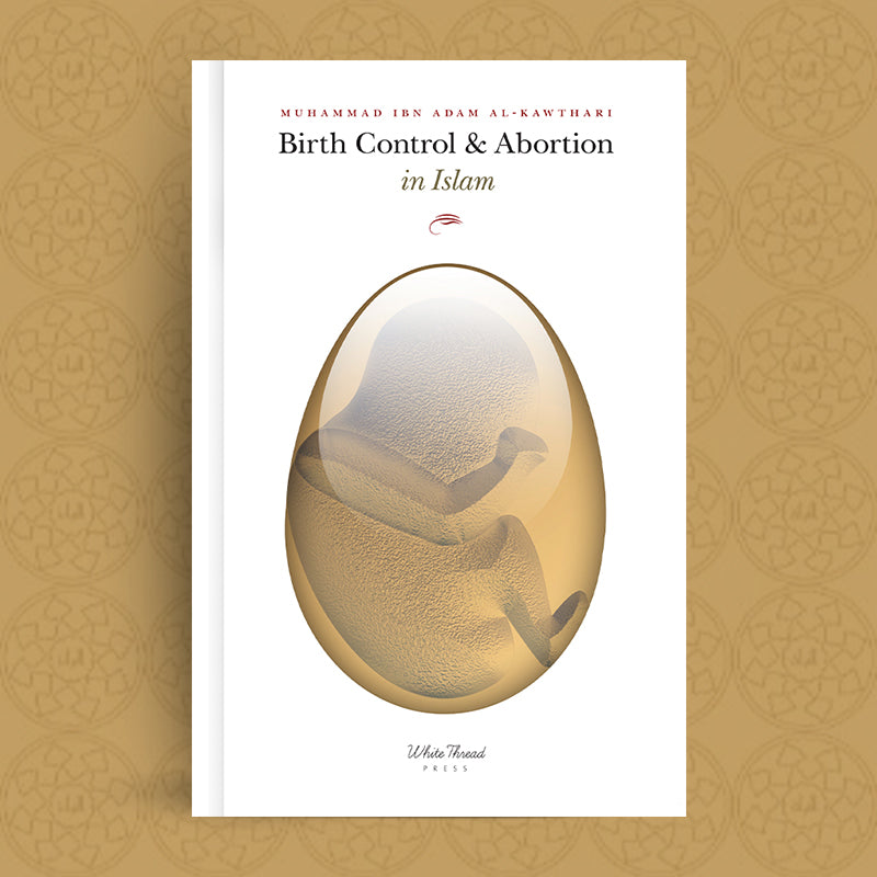 Birth Control and Abortion in Islam