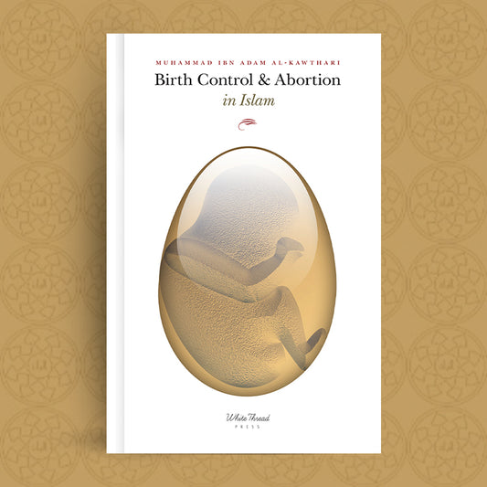 Birth Control and Abortion in Islam