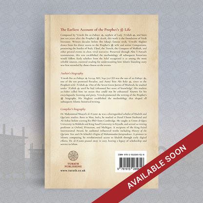 The Earliest Sirah: The Maghazi of the Prophet of Allah ﷺ