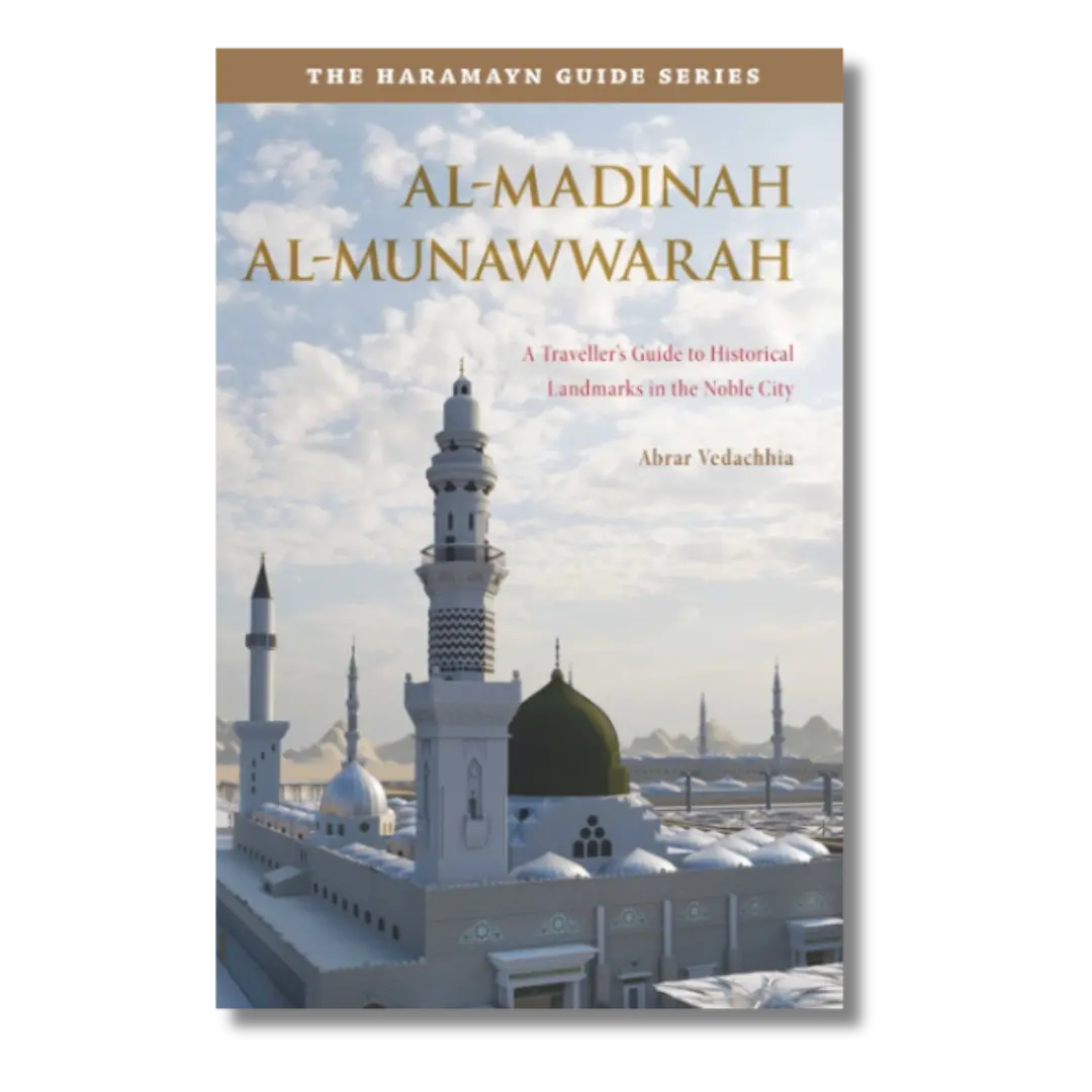 Haramayn Guide Series - Al-Madinah Al-Munawwarah