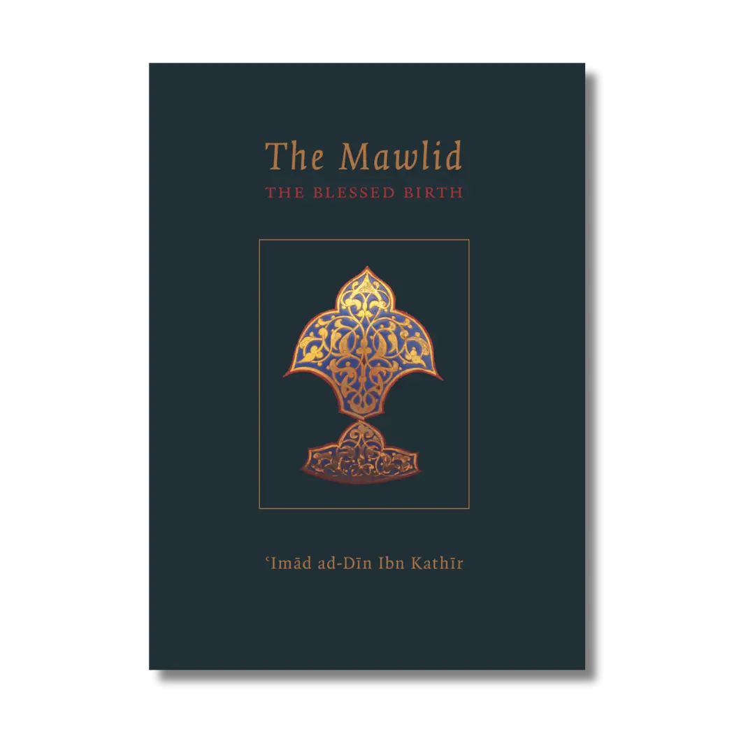 Mawlid - The Blessed Birth of the Prophet