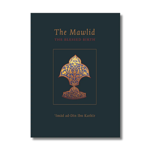 Mawlid - The Blessed Birth of the Prophet