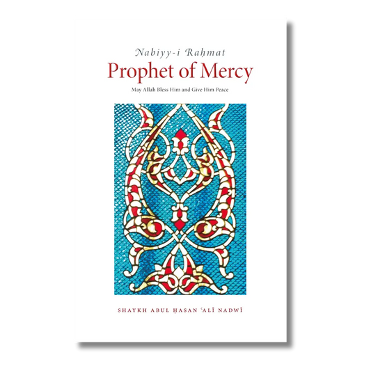 Nabiyy-i Rahmat Prophet of Mercy