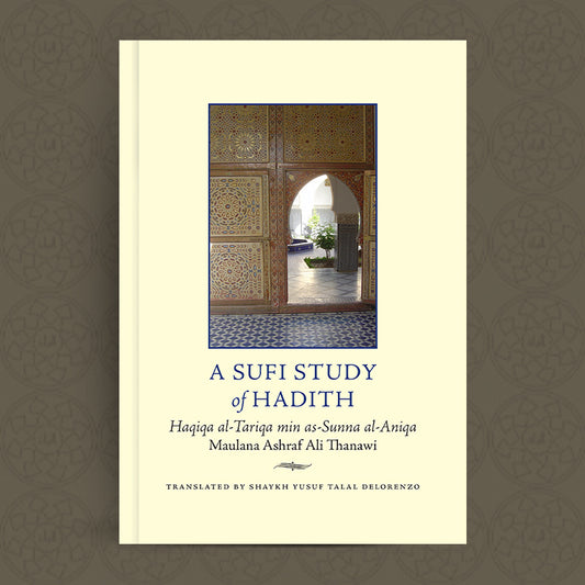 A Sufi Study of Hadith