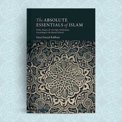 The Absolute Essentials of Islam