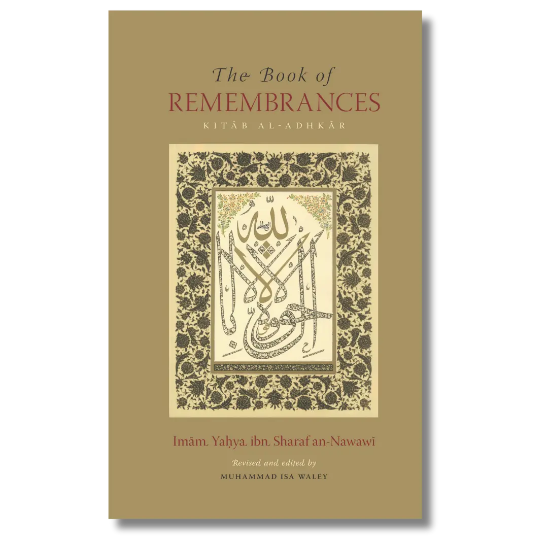 The Book Of Remembrances [Kitab al-Adhkar]