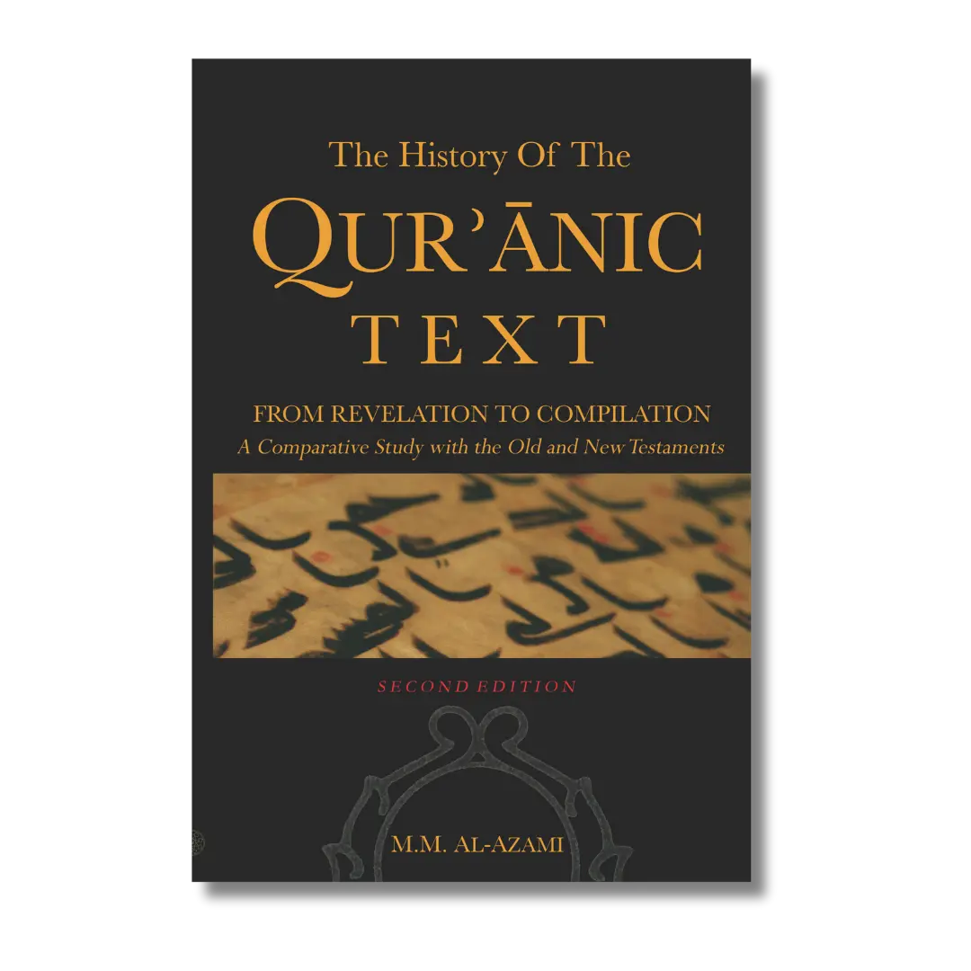 The History of The Quranic Text, from Revelation to Compilation