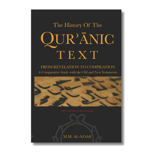 The History of The Quranic Text, from Revelation to Compilation