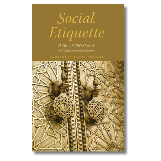 Social Etiquette: Adab al-Mu'asharat