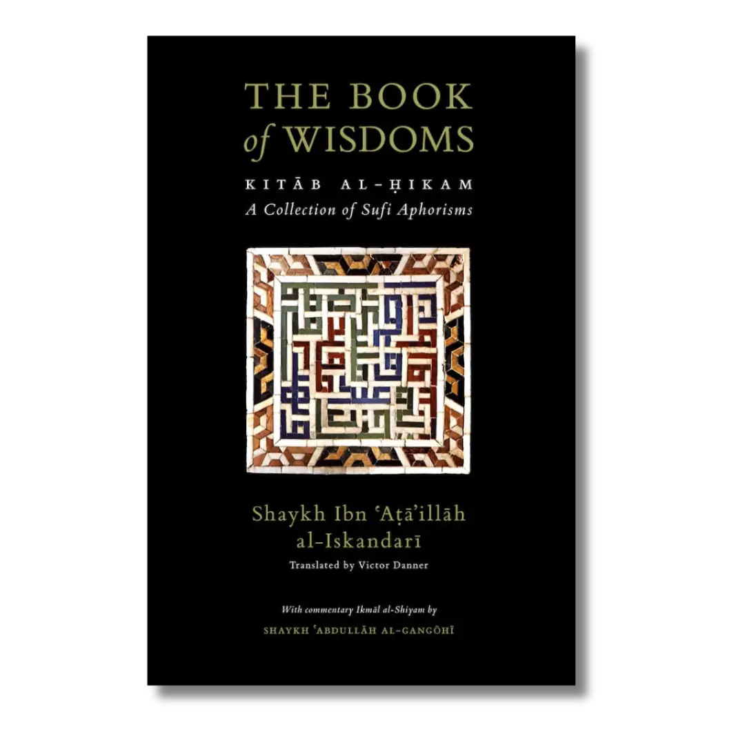 The Book Of Wisdoms [Kitab al-Hikam with Ikmal al-Shiyam] – Turath ...