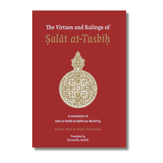 The Virtues and Rulings of Salat al Tasbih